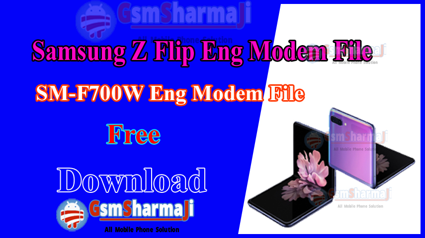 Samsung Z Flip SM-F700W ENG Modem File Firmware Free Download