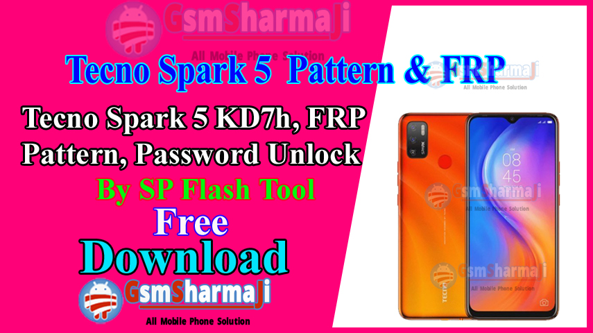 Tecno Spark 5 KD7h Pattern & FRP Unlock File By SP Flash Tool