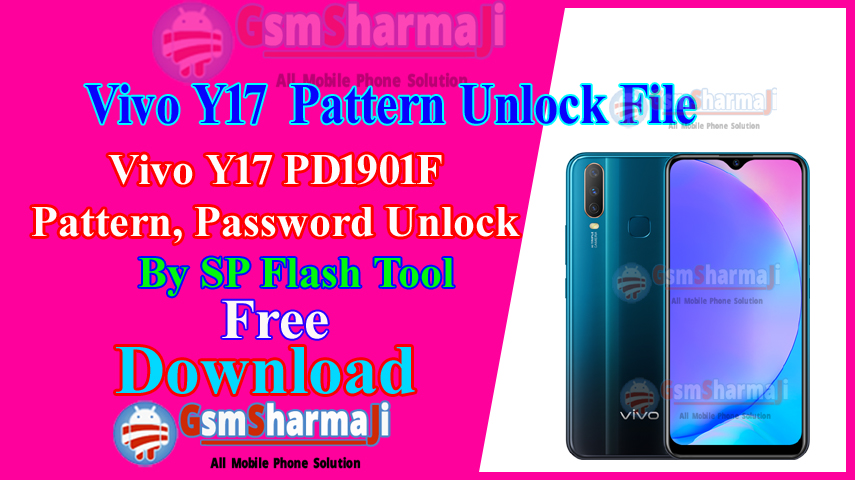 Vivo Y17 Pattern Unlock By Free SP Flash Tool