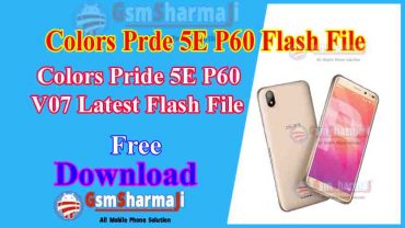 Colors Pride 5E P60 v07 Official Firmware Stock ROM / Flash File Download 1000% Tested
