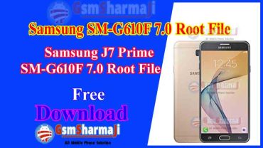 Samsung J7 Prime SM-G610F 7.0 Root File 1000% Tested