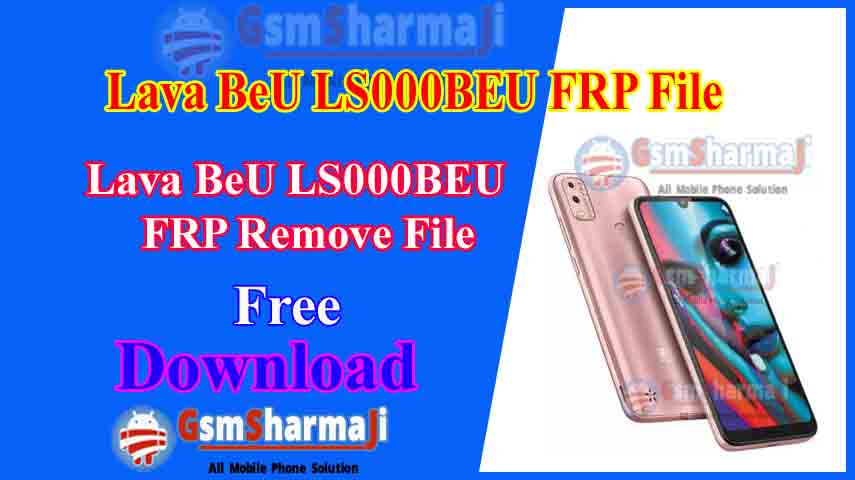 Lava BeU LS000BEU FRP Unlock File Tested