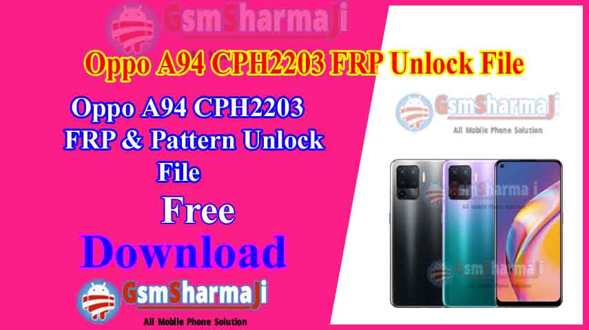 Oppo A94 CPH2203 FRP & Pattern Unlock File Free SP Flash Tool