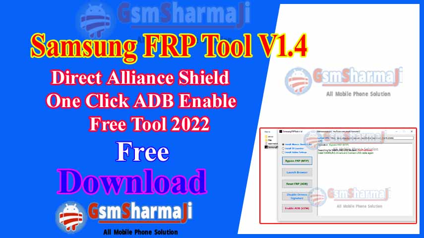 Samsung FRP Tool v1.4 Direct Alliance Shield One Click ADB Enable 2022