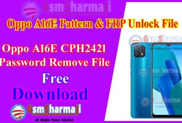 Oppo A16E CPH2421 Pattern & FRP Unlock File Free SP Flash Tool 2022