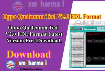Oppo Qualcomm Tool V2.0 EDL Format Latest Version Free Download