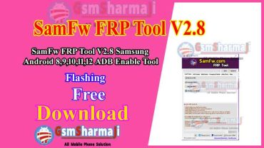 SamFw Tool V2.8 One Click FRP Unlock Android 8,9,10,11,12 ADB Enable Tool