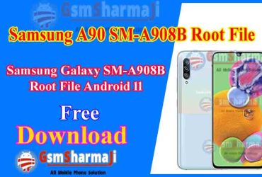 Samsung Galaxy A90 5G SM-A908B Root File Android 11 Free Download
