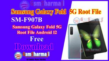 Samsung Galaxy Fold 5G SM-F907B Root File Android 12 Free Download