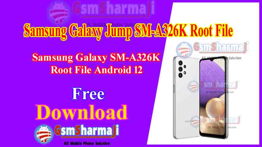Samsung Galaxy Jump 5G SM-A326K Root File Android 12 Free Download