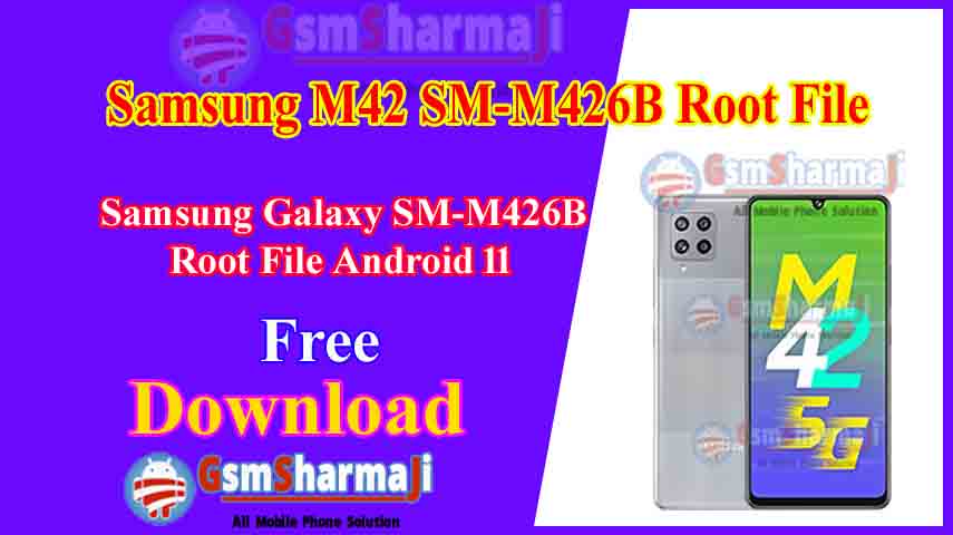 Samsung Galaxy M42 5G SM-M426B Root File Android 12 Free Download