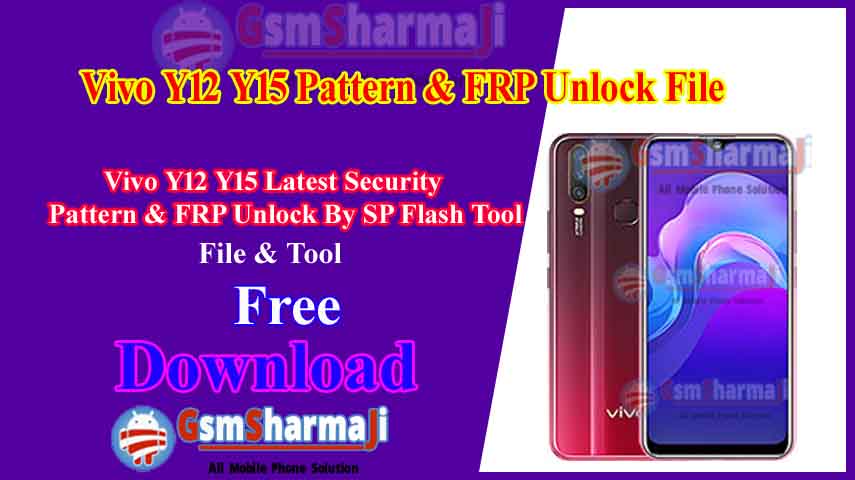 Vivo Y12 Y15 Latest Security Pattern & FRP Unlock By SP Flash Tool One Click