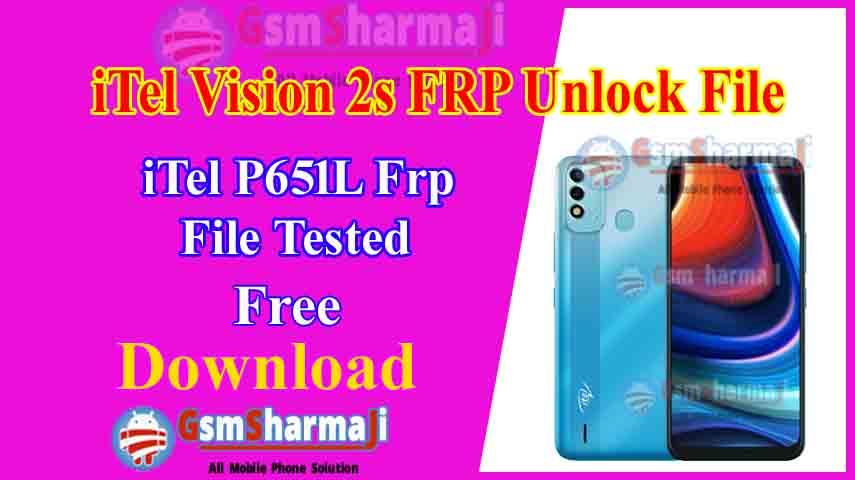 iTel Vision 2s P651L FRP Unlock File Tested