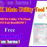 MTK Meta Utility Tool v76 Fixed Vivo Exit BootROM ? Latest Version Download