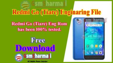 Redmi Go (Tiare) Engineering File Free Download