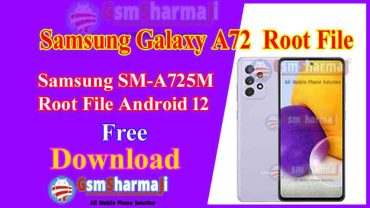Samsung Galaxy A72 SM-A725M Root File Android 12 Free Download