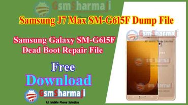 Samsung Galaxy J7 Max SM-G615F Dump File Free Download